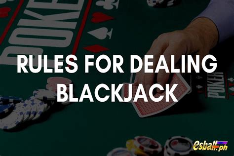 blackjack how to deal|dealing blackjack rules.